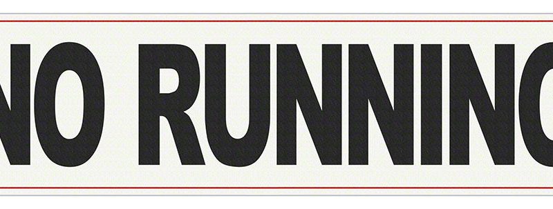 NO RUNNING Message - Adhesive Depth Marker - 22 Inch x 6 Inch 4 Inch Lettering