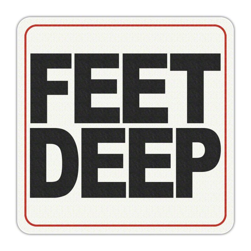 FEET DEEP Message - Adhesive Depth Marker - 6 Inch x 6 Inch