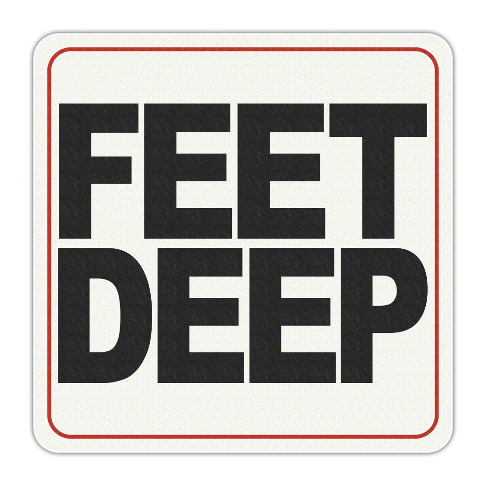 FEET DEEP Message - Adhesive Depth Marker - 6 Inch x 6 Inch
