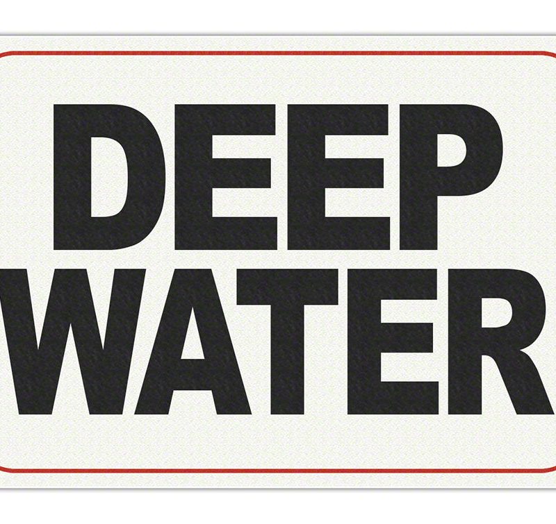 DEEP WATER Message - Adhesive Depth Marker - 9 Inch x 6 Inch